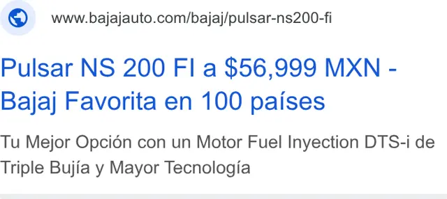 Bajaj Auto Google search ad: Pulsar NS 200 FI a $56,999 MXN - Bajaj Favorita en 100 países
